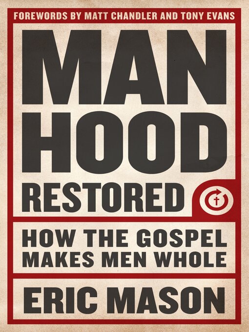 Title details for Manhood Restored by Eric Mason - Available